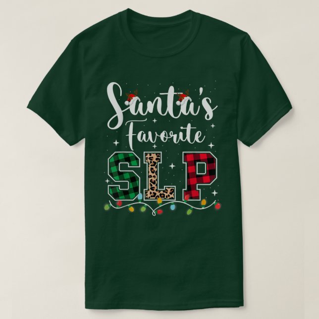Santas Favourite Slp Speech Language Pathologists  T-Shirt (Design Front)