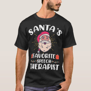 Santa's favourite speech therapist mas thanks givi T-Shirt