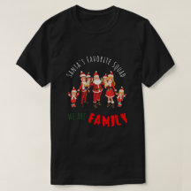 Santa's Favourite Squad WeAreFamily Christmas Shir