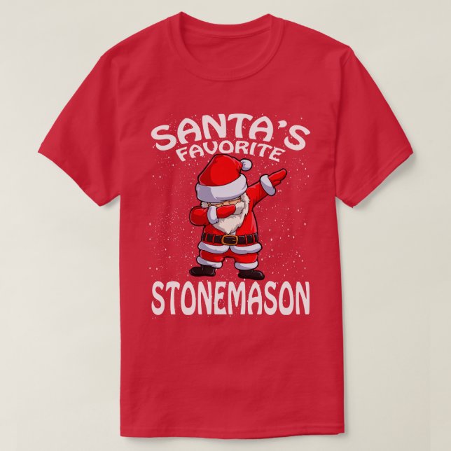 Santas Favourite Stonemason Christmas T-Shirt (Design Front)