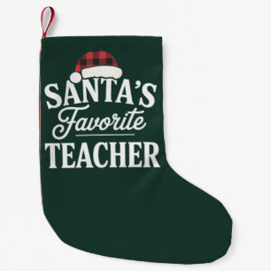 Santa's Favourite Teacher Christmas Teach Students Small Christmas Stocking