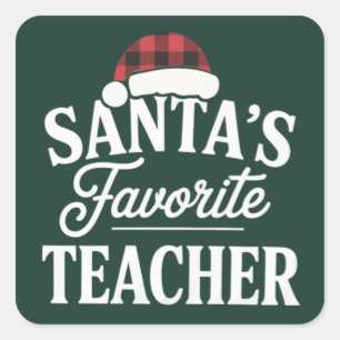 Santa's Favourite Teacher Christmas Teach Students Square Sticker
