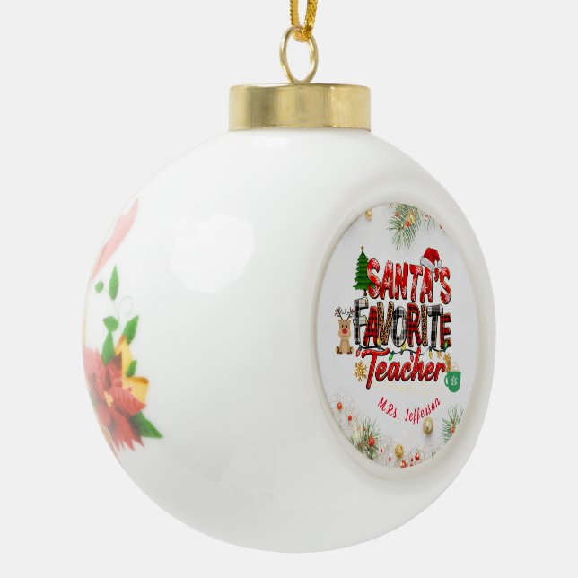 Santa's Favourite Teacher Customised Personalised  Ceramic Ball Christmas Ornament (Left)