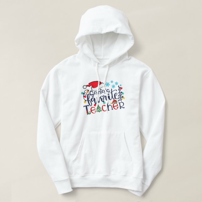 Santa's Favourite Teacher Xmas Funny Merry Christm Hoodie (Design Front)