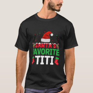 Santa'S Favourite Titi Christmas Matching Costume T-Shirt