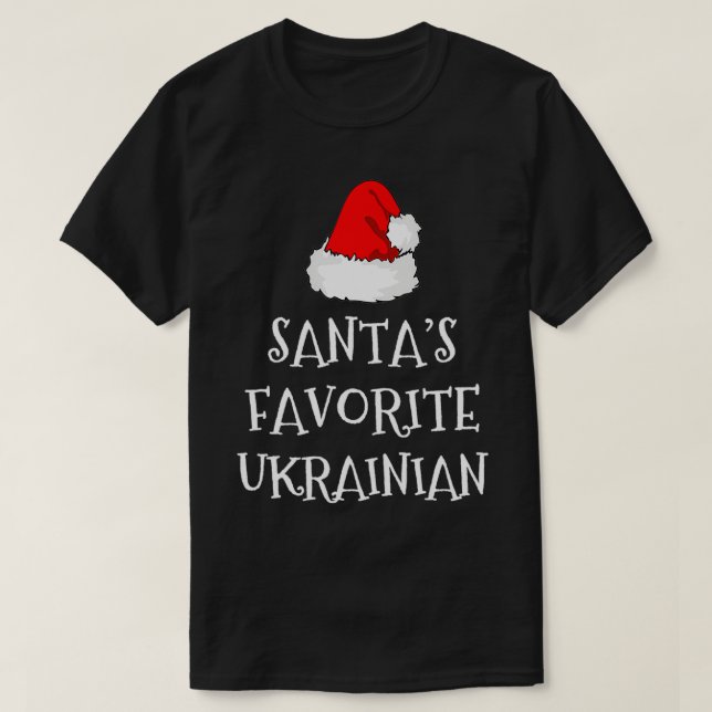 Santa's Favourite Ukrainian Gift Christmas Funny U T-Shirt (Design Front)