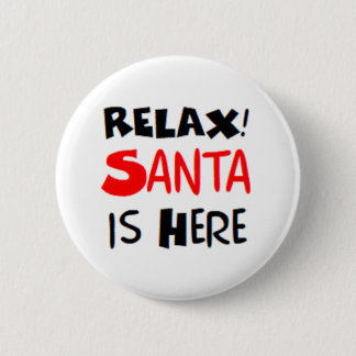 santa's here 6 cm round badge