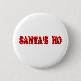 Santa's Ho 6 Cm Round Badge