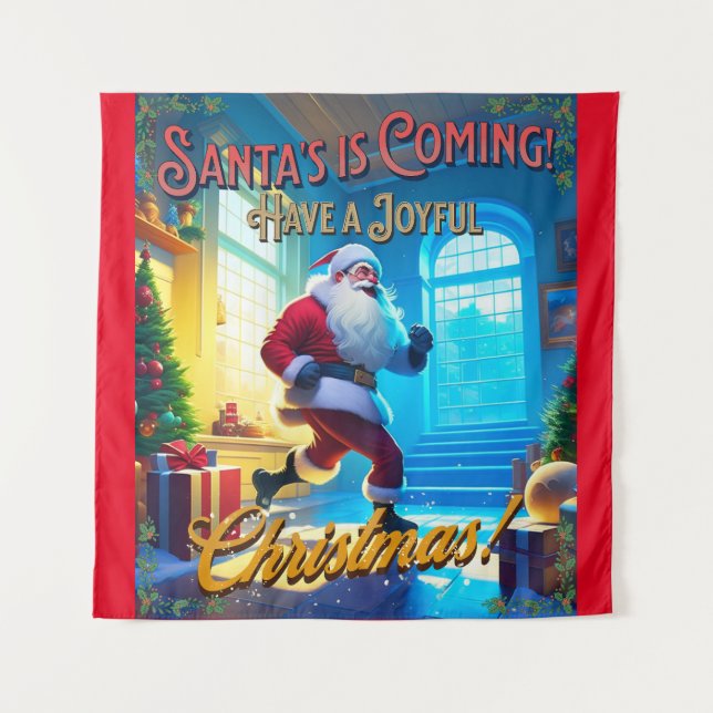 Santa's is Coming from the Chimney! Tapestry (Front)