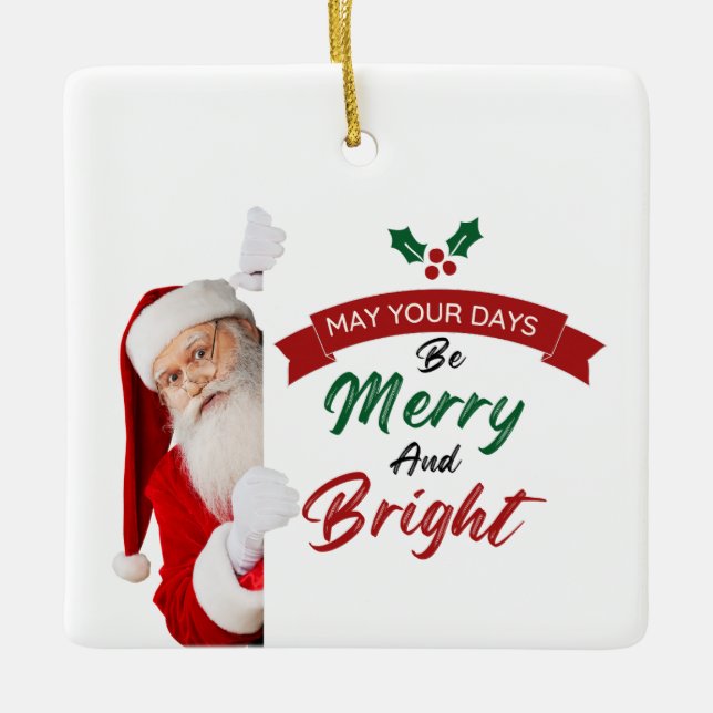Santa's Mischievous Christmas  Ceramic Ornament (Front)