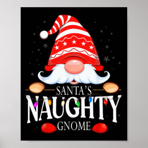Santa's Naughty Gnome Matching Christmas Pajama  Poster