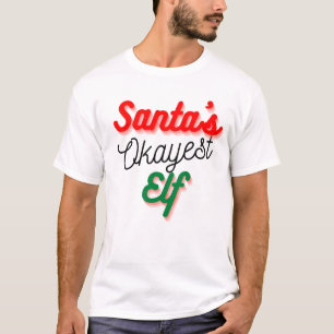 Santa's Okayest Elf Funny Christmas T-Shirt
