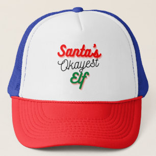 Santa's Okayest Elf   Funny Christmas Trucker Hat