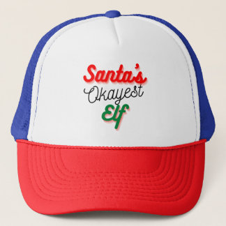 Santa's Okayest Elf | Funny Christmas Trucker Hat