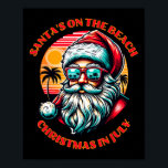 Santa's On The Beach. Christmas In July.  Poster<br><div class="desc">Santa's On The Beach. Christmas In July.</div>