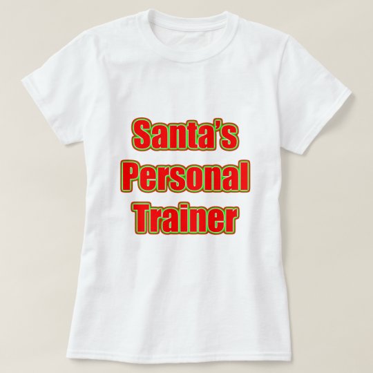 Santa's Personal Trainer T-Shirt