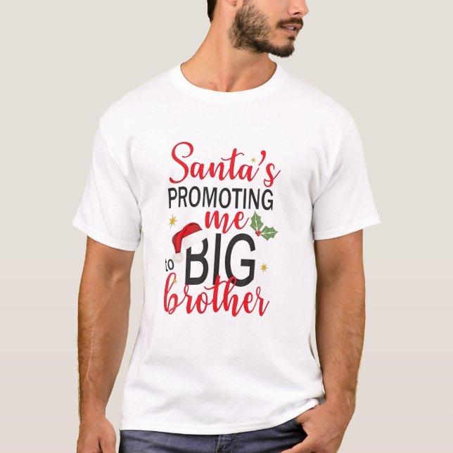 Santa's Promoting Me To Big Brother Christmas Reve T-Shirt (Front)