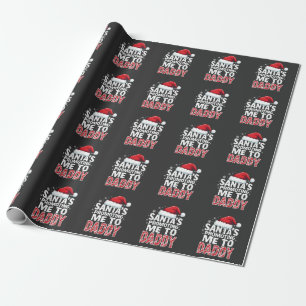 Santa's Promoting Me to Daddy Christmas Wrapping Paper