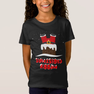 Santa's Stuck in the Chimney an Upside Down Santa T-Shirt