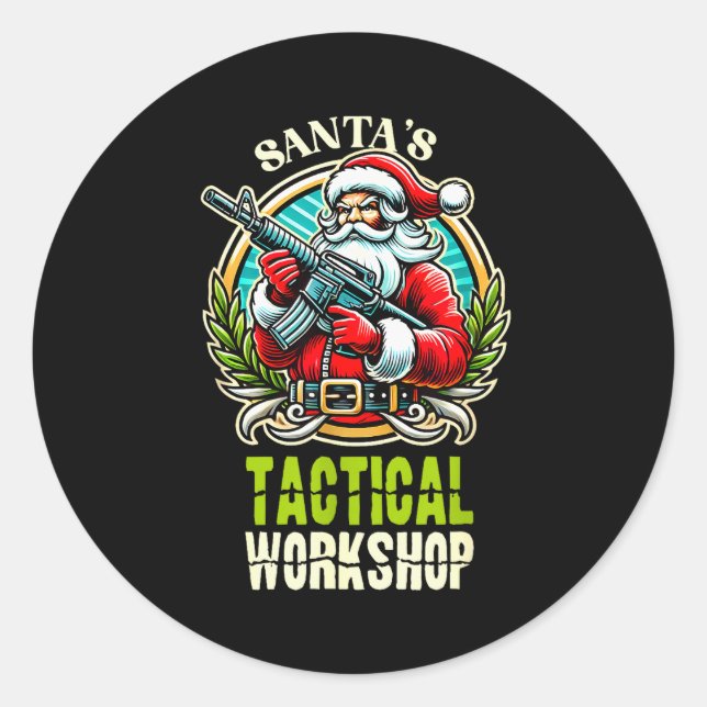 Santa's Tactical Workshop Santa Has Guns And Chris Classic Round Sticker (Front)
