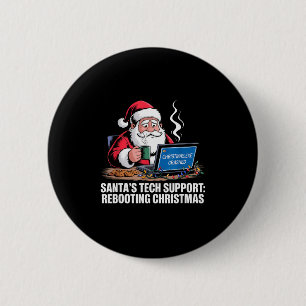 Santas Tech Support_ Rebooting Christmas Funny _2 6 Cm Round Badge