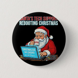 Santa's Tech Support Rebooting Christmas Funny 6 Cm Round Badge