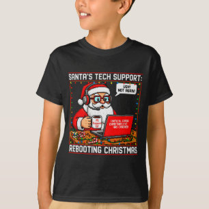 Santas Tech Support_ Rebooting Christmas Funny _7 T-Shirt