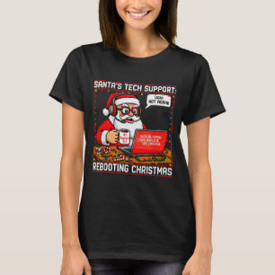 Santas Tech Support_ Rebooting Christmas Funny T-Shirt