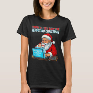 Santa's Tech Suprt_ Rebooting Christmas Funny  T-Shirt