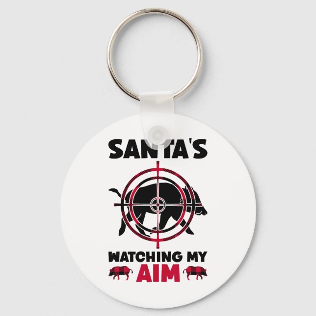 Santa's Watching My Aim - Boar Hog Hunting  Key Ring (Front)