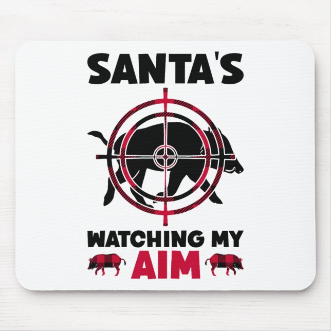 Santa's Watching My Aim - Boar Hog Hunting  Mouse Mat (Front)