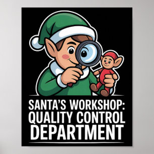 Santas Workshop Quality Control Christmas Xmas Poster