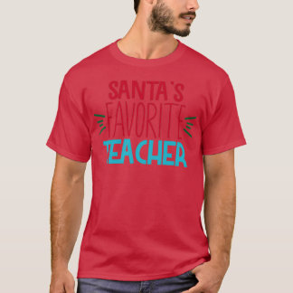 santax27s favorite teacher T-Shirt