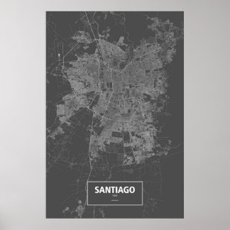Santiago, Chile (white on black) Poster