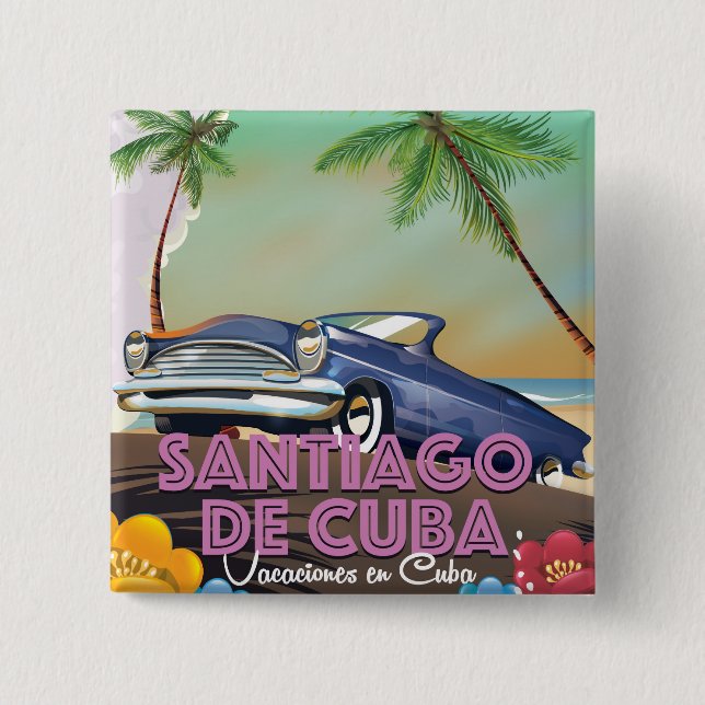 Santiago de Cuba - Cuban travel poster 15 Cm Square Badge (Front)