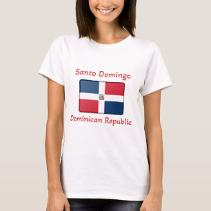 Santo Domingo Dominican Republic Flag T-Shirt