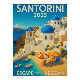Santorini 2025 – Escape to the Aegean Poster