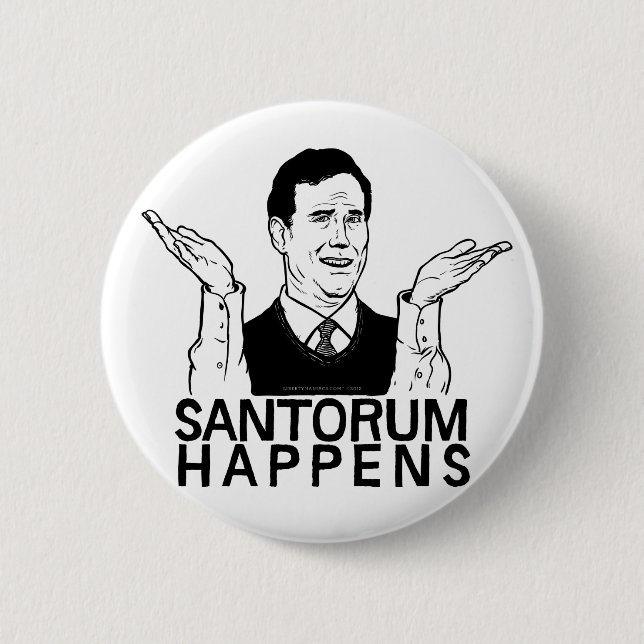 Santorum Happens Button (Front)
