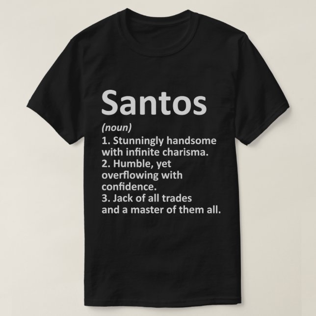 SANTOS Definition Personalised Name Funny Birthday T-Shirt (Design Front)