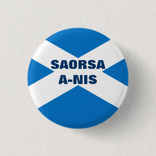 Saorsa A Nis Scottish Saltire 3 Cm Round Badge