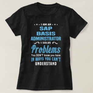 SAP Basis Administrator T-Shirt