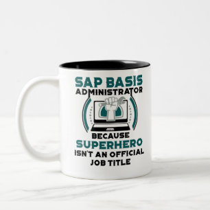 SAP Basis Administrator Two-Tone Coffee Mug