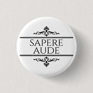 Sapere Aude 3 Cm Round Badge