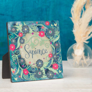 Sapience Blue Pink Inspirational Floral Pretty Plaque