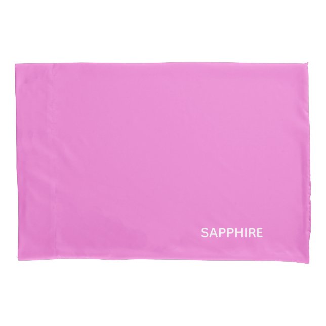Sapphire pink colour name pillowcase (Front)