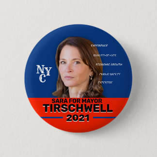 Sara Tirschwell for NYC Mayor 2021 6 Cm Round Badge