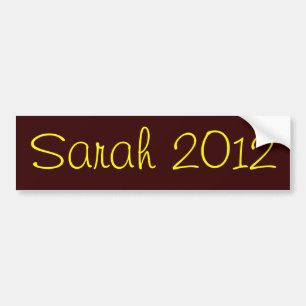 Sarah 2012 bumper sticker