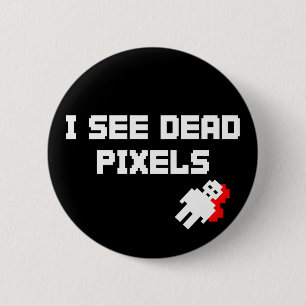 Sarah Marshall Dead Pixels 6 Cm Round Badge