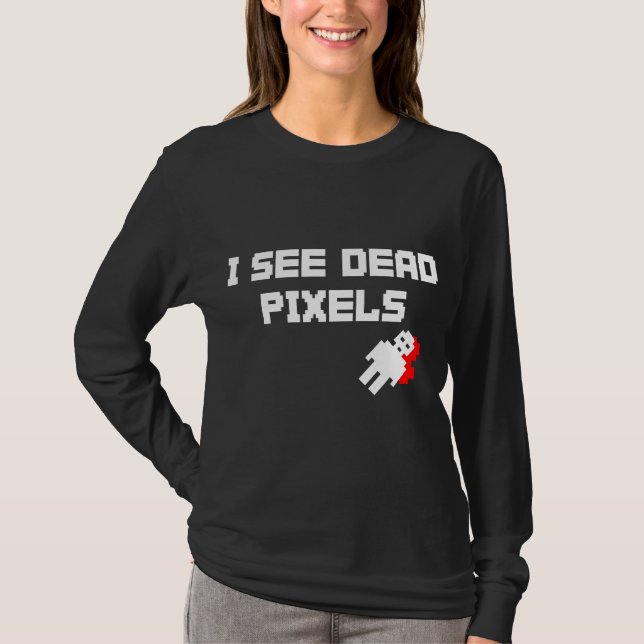 Sarah Marshall Dead Pixels T-Shirt (Front)
