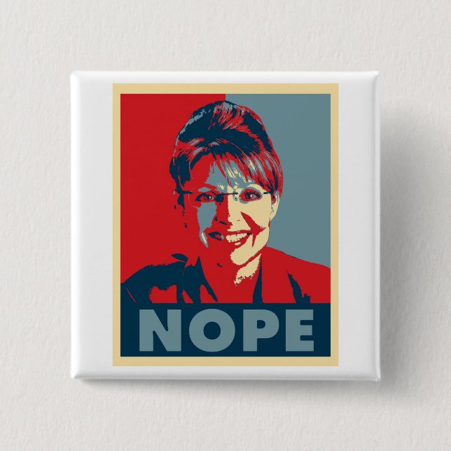 Sarah Palin "NOPE" button (Front)